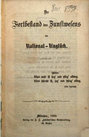 Der Fortbestand des Zunftwesens ein National-Unglück