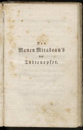 Den Manen Mirabeau´s dieß Todtenopfer.