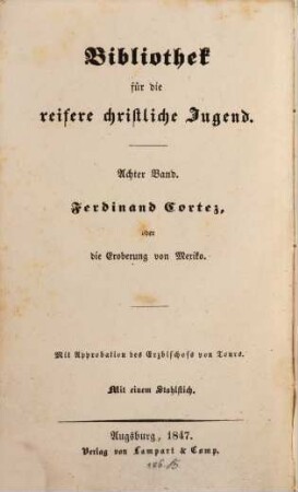 Ferdinand Cortez, oder: Die Eroberung von Mexiko