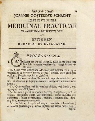 Joannis Oosterdyk Schacht Institvtiones medicinae practicae : ad avditorvm potissimvm vsvs in epitomen redactae et evvlgatae