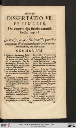 Dissertatio VII et finalis: De contrarijs fideicommissi familiæ perpetui