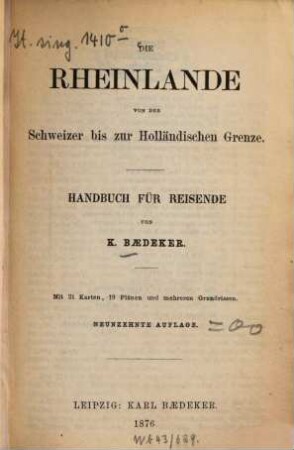 Die Rheinlande von der Schweizer bis zu Holländischen Grenze : Handbuch für Reisende von K. Baedeker