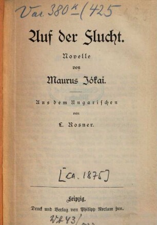 Auf der Flucht : Novelle
