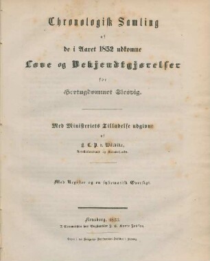 1852: Chronologisk samling af de i aaret ... emanerede forordninger, rescripter etc. før Hertugdømmet Slesvig
