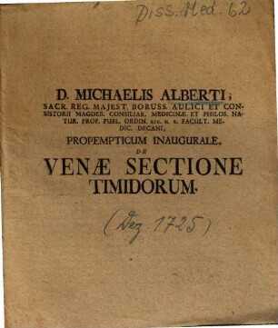 D. Michaelis Alberti ... Propempticum Inaugurale, De Venae Sectione Timidorum