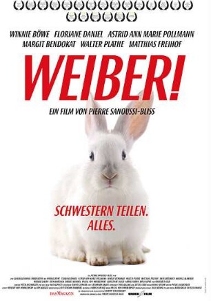 Weiber! Schwestern teilen. Alles.