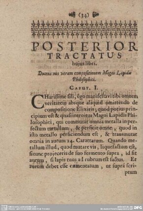 POSTERIOR TRACTATUS hujus libri. Docens nos veram compositionem Magni Lapidis Philosophici. CAPUT. I - VII