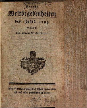 Neueste Weltbegebenheiten : d. Jahrs ... 1784, 1