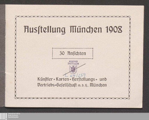 Ausstellung München 1908 : 30 Ansichten