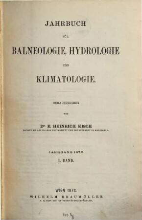 Jahrbuch für Balneologie, Hydrologie und Klimatologie. 2, 2. 1872
