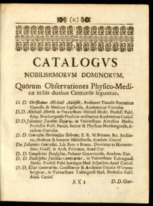 Catalogus Nobilissimorum Dominorum, Qourum Observationes Physico-Medicae in his duabus Centuriis leguntur.