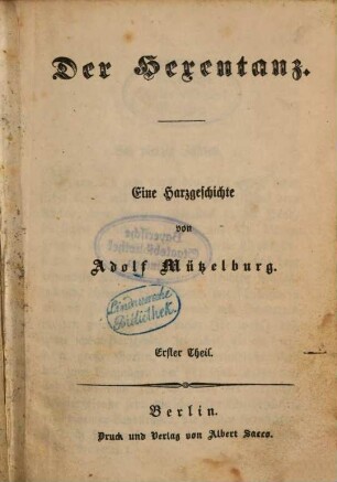 Der Hexentanz : Eine Harzgeschichte von Adolf Mützelburg. 1