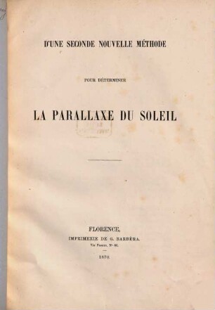 D'une seconde nouvelle méthode pour déterminer la parallare du soleil