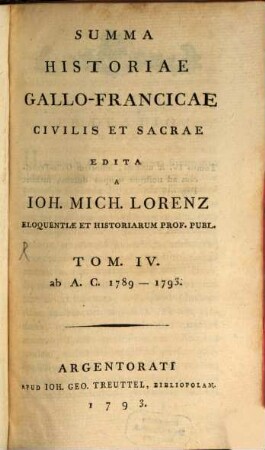 Summa Historiae Gallo-Francicae Civilis Et Sacrae. 4, Ab A. C. 1789 - 1793.