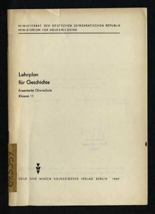 Lehrplan für Geschichte : Erweiterte Oberschule Klasse 11