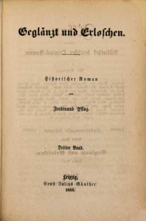 Geglänzt und erloschen : historischer Roman, 3