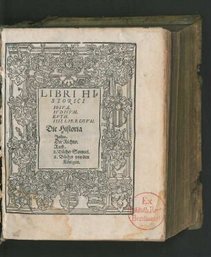 [3]: Libri Hi-||storici|| Iosvæ.|| Ivdicvm.|| Rvth.|| IIII. Lib. Regvm.|| = Die Historia|| Josue.|| Der Richter.|| Ruth.|| 2. Bücher Samuel.|| 2. Bücher von den|| Königen