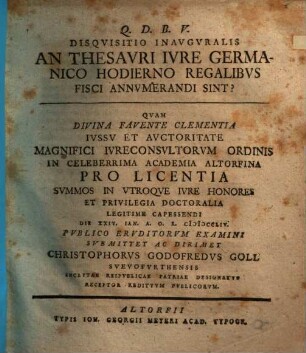 Disquisitio inauguralis, an thesauri iure Germanico hodierno regalibus fisci annumerandi sint?