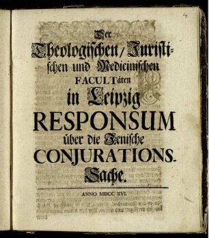 Der Theologischen/ Juristischen und Medicinischen Facultäten in Leipzig Responsum über die Jenische Conjurations-Sache