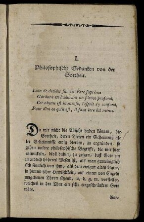 I. Philosophische Gedanken von der Gottheit. - Philosophische Gedanken über Leben, Tod und Ewigkeit.
