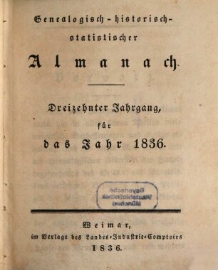 Genealogisch-historisch-statistischer Almanach : auf das Jahr .... 13. 1836