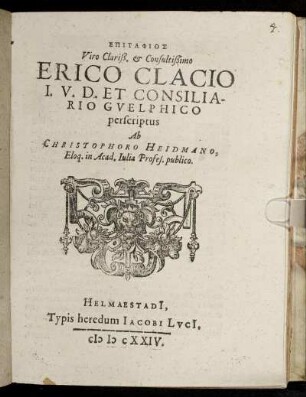Epitaphios Viro Clariß. & Consultißimo Erico Clacio I. U. D. Et Consiliario Guelphico