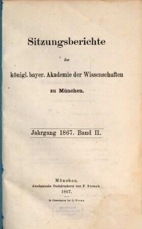 Sitzungsberichte der Königl. Bayerischen Akademie der Wissenschaften zu München, 1867, 2