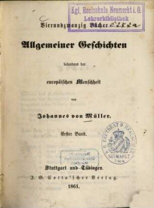 Vierundzwanzig Bücher allgemeiner Geschichten, besonders der Europäischen Menschheit, Bd. 1