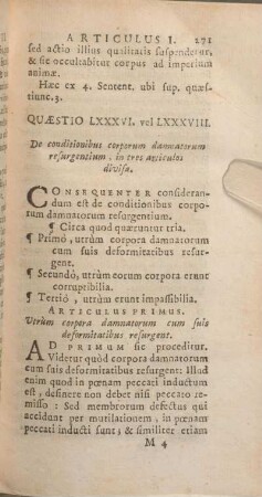 Quaestio LXXXVI. vel LXXXVIII. De conditionibus corporum damnatorum resurgentium, in tres articulos divisa.