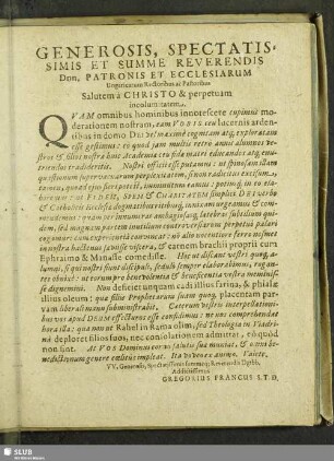 Generosis, Spectatissimis Et Summe Reverendis Dnn. Patronis Et Ecclesiarum Ungaricarum Rectoribus ac Pastoribus Salutem a Christo & perpetuam incolumitatem