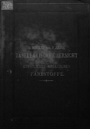 Tabellarische Übersicht der künstlichen organischen Farbstoffe