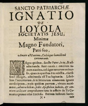 a2r-b2v, Sancto Patriarchae Ignatio de Loyola societatis Jesu; Minimae Magno Fundatori, Patrisuo, Amore Maximo, Cultuque humillimè Devenerando