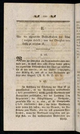 122-137, II. Wie die eigentliche Beschaffenheit der That (corpus delicti) von der Obrigkeit vorläufig zu erheben ist. §. 16. - §. 29.