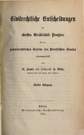 Civilrechtliche Entscheidungen der obersten Gerichtshöfe Preußens für die gemeinrechtlichen Bezirke des Preußischen Staates. 6. 1875