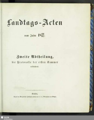 1860/61: Landtags-Acten / Die Protocolle der 1. Kammer