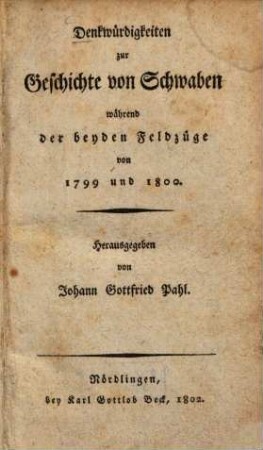Denkwürdigkeiten zur Geschichte von Schwaben während der beyden Feldzüge von 1799 und 1800