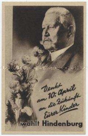 Wahlwerbung zum 2. Durchgang der Reichspräsidentenwahl für Paul von Hindenburg