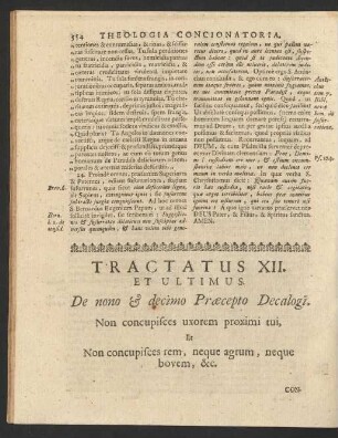 Tractatus XII. Et Ultimus. De nono & decimo Praecepto Decalogi. Non concupisces uxorem proximi tui. Et Non concupisces rem, neque agrum, neque bovem, &c..