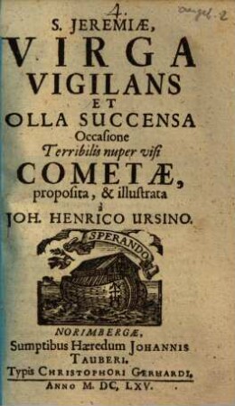 S. Jeremiae Virga Vigilans Et Olla Succensa Occasione Terribilis nuper visi Cometae
