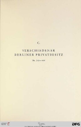 C. Verschiedener Berliner Privatbesitz (Nr. 240-408)