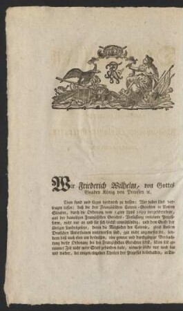 Wir Friederich Wilhelm, von Gottes Gnaden König von Preussen ...