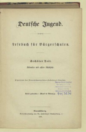 Teil 6 = 7. u. 8. Schulj., [Schülerbd.]: [Teil 6 = 7. u. 8. Schulj., [Schülerbd.]] : Lesebuch für Bürgerschulen