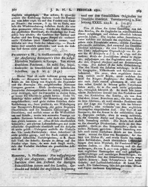 Hamburg, b. Hoffmann: Neu aufgefangene Briefe aus Aegypten, enthaltend officielle Berichte über den Zustand der dortigen französischen Armee und des Landes. Gedruckt auf Befehl der englischen Regierung und aus den französischen Originalen ins Deutsche übersetzt. Vorerinnerung u. Einleitung XXXII. 128 S. 8.