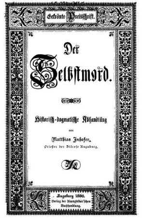 Der Selbstmord : historisch-dogmatische Abhandlung
