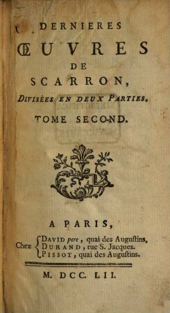 Les dernières oeuvres de Scarron, 2. (1752)
