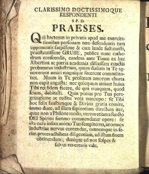 Clarissimo Doctissimoque Respondenti S P. D. Praeses.