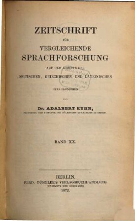 Zeitschrift für vergleichende Sprachforschung auf dem Gebiete der indogermanischen Sprachen. 20, 20. 1872