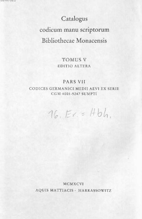 Die deutschen Handschriften der Bayerischen Staatsbibliothek München. 7, Die mittelalterlichen Handschriften aus Cgm 4001 - 5247