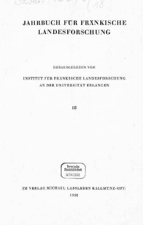 Jahrbuch für fränkische Landesforschung. 18. 1958