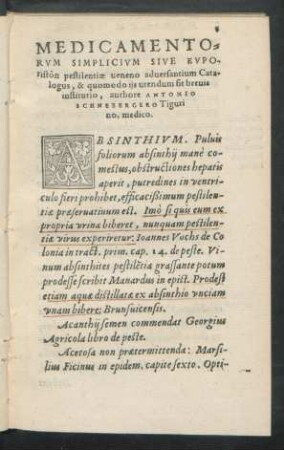 Medicamentorum Simplicium Sive Euporiston pestilentiae veneno adversantium Catalogus, & quomodo iis utendum sit brevis institutio, authore Antonio Schnebergero Tigurino, medico.